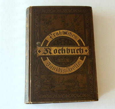 Vintage Kochbuch "Praktisches Kochbuch" von Henriette Davidis, 1898