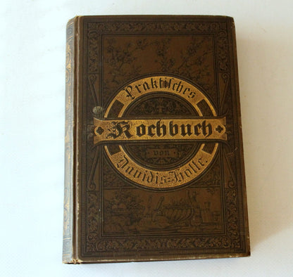 Vintage Kochbuch "Praktisches Kochbuch" von Henriette Davidis, 1898